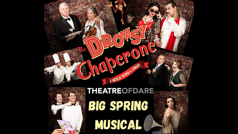 Comic nostalgia powers Theatre of Dare musical 'The Drowsy Chaperone ...