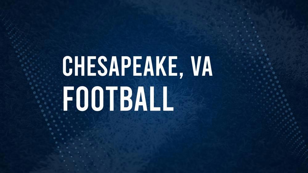 How to Watch Chesapeake, VA High School Football Games Streaming Live – August 22