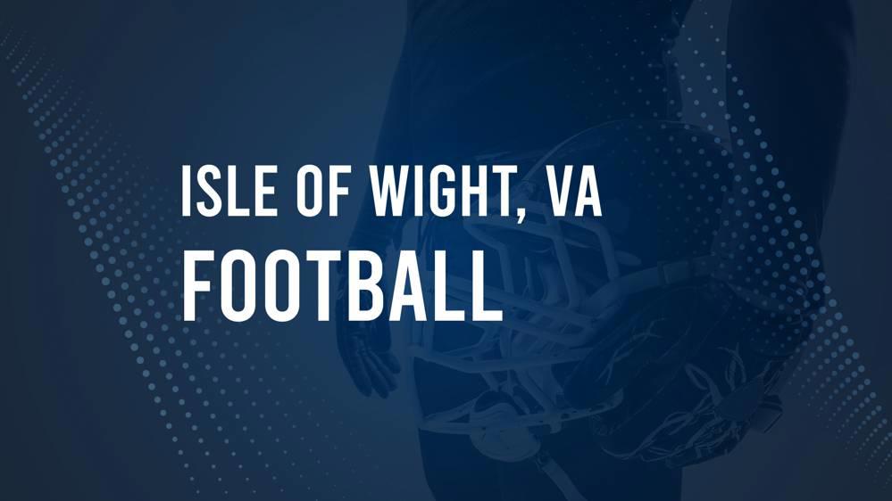 How to Watch Isle of Wight, VA High School Football Games Streaming Live – August 23-26