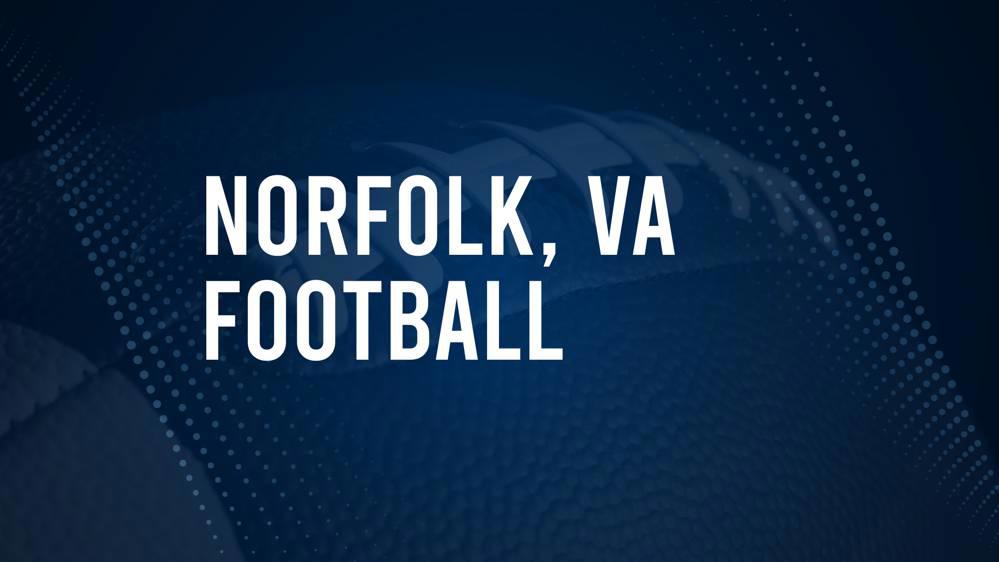 How to Watch Norfolk, VA High School Football Games Streaming Live – August 30 - September 2