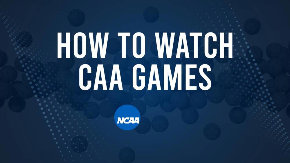 How to Watch CAA College Basketball Games - Monday, November 25