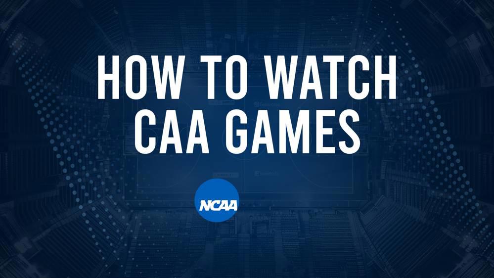 How to Watch CAA College Basketball Games - Saturday, November 9