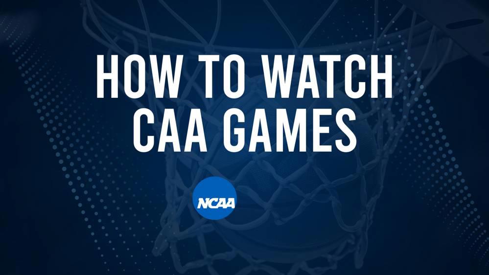 How to Watch CAA College Basketball Games - Tuesday, November 12